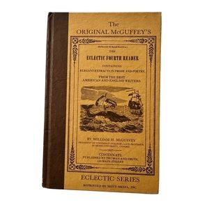 The Original McGuffey's Electic Fourth Reader by William McGuffey Hardcover